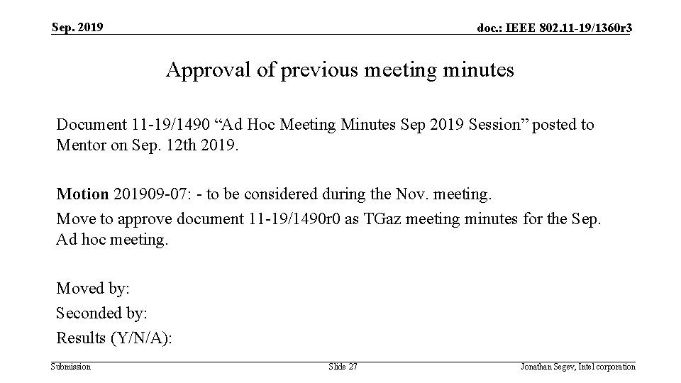 Sep. 2019 doc. : IEEE 802. 11 -19/1360 r 3 Approval of previous meeting