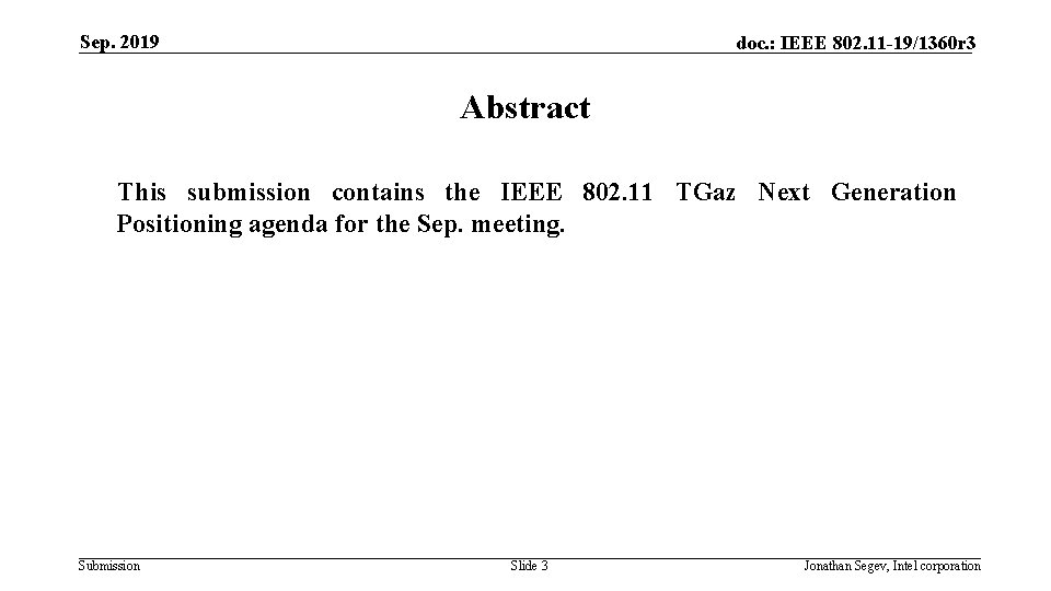 Sep. 2019 doc. : IEEE 802. 11 -19/1360 r 3 Abstract This submission contains