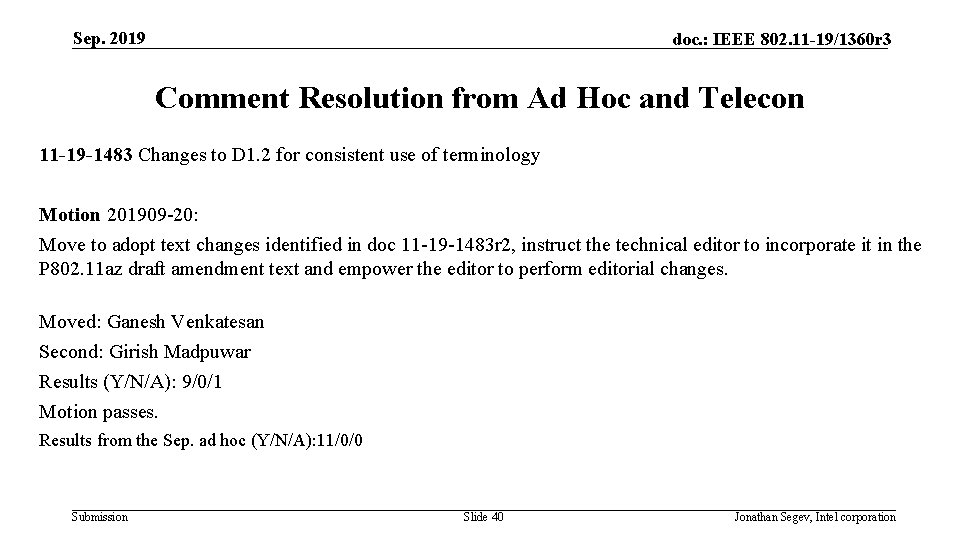 Sep. 2019 doc. : IEEE 802. 11 -19/1360 r 3 Comment Resolution from Ad