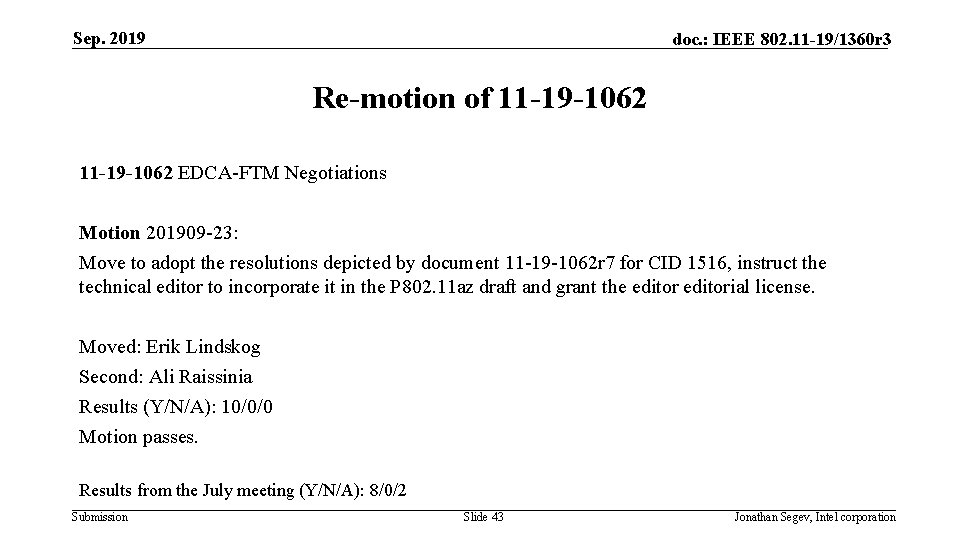 Sep. 2019 doc. : IEEE 802. 11 -19/1360 r 3 Re-motion of 11 -19