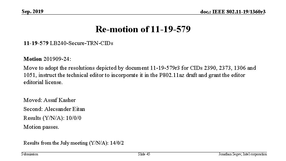 Sep. 2019 doc. : IEEE 802. 11 -19/1360 r 3 Re-motion of 11 -19