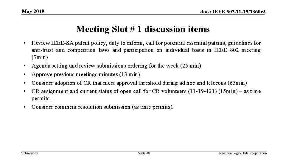 May 2019 doc. : IEEE 802. 11 -19/1360 r 3 Meeting Slot # 1