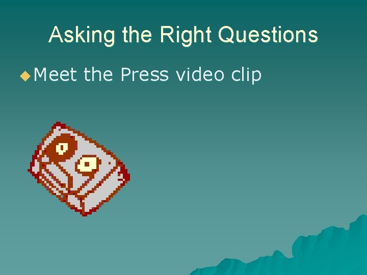 Asking the Right Questions u Meet the Press video clip 