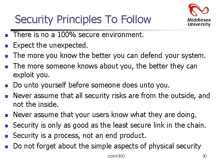 Security Principles To Follow n n n n n There is no a 100%