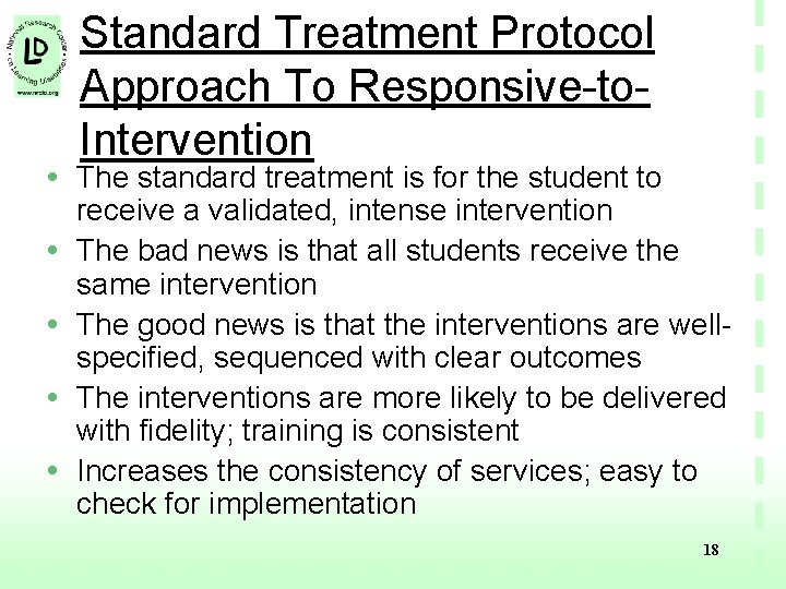 Standard Treatment Protocol Approach To Responsive-to. Intervention • The standard treatment is for the