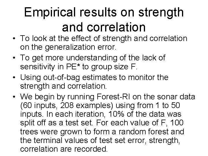 Empirical results on strength and correlation • To look at the effect of strength