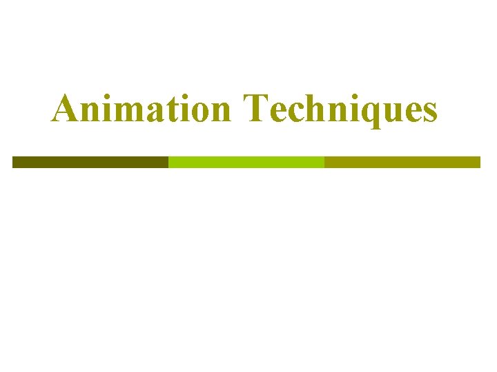 Animation Techniques 