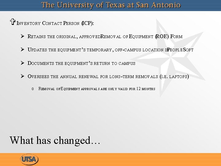 V INVENTORY CONTACT PERSON (ICP): Ø RETAINS THE ORIGINAL, APPROVEDREMOVAL OF EQUIPMENT (ROE) FORM