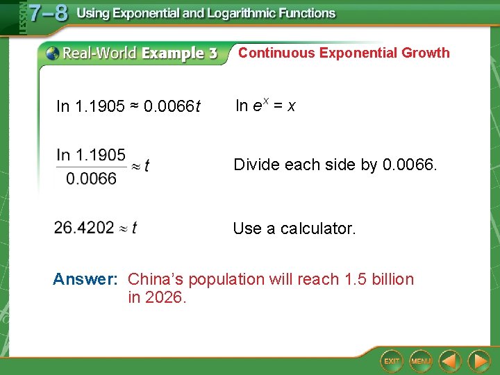 Continuous Exponential Growth In 1. 1905 ≈ 0. 0066 t ln e x = Continuous Exponential Growth In 1. 1905 ≈ 0. 0066 t ln e x =
