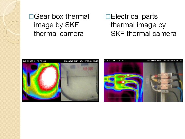 �Gear box thermal image by SKF thermal camera �Electrical parts thermal image by SKF