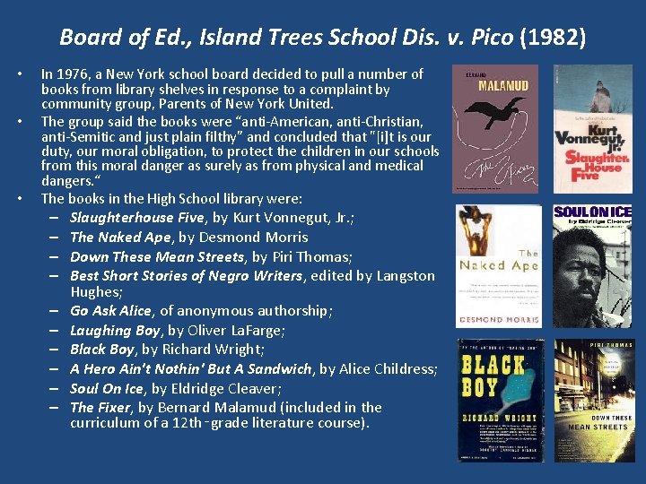 Board of Ed. , Island Trees School Dis. v. Pico (1982) • • •