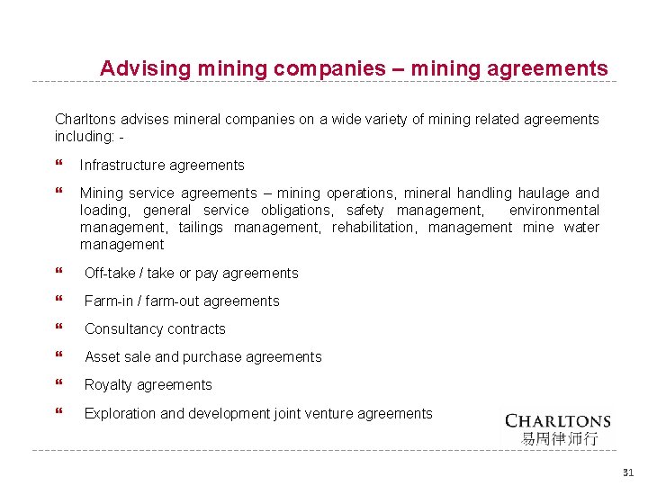 Advising mining companies – mining agreements Charltons advises mineral companies on a wide variety