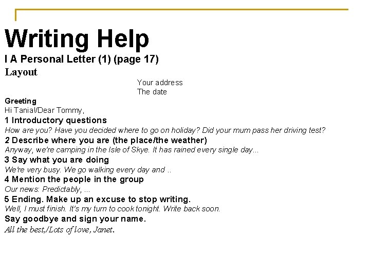 Writing Help I A Personal Letter (1) (page 17) Layout Your address The date Writing Help I A Personal Letter (1) (page 17) Layout Your address The date