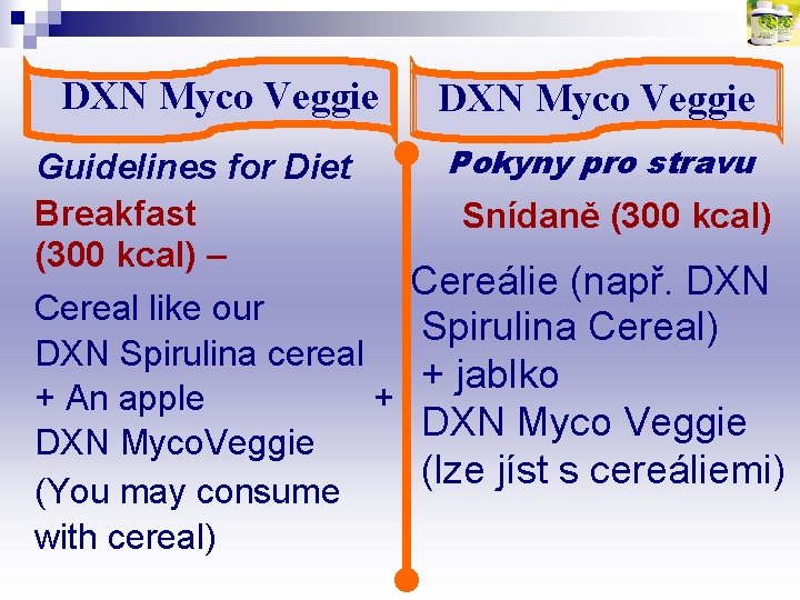 DXN Myco Veggie Guidelines for Diet Breakfast (300 kcal) – DXN Myco Veggie Pokyny