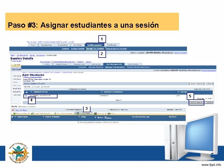 Paso #3: Asignar estudiantes a una sesión 1 2 5 4 3 