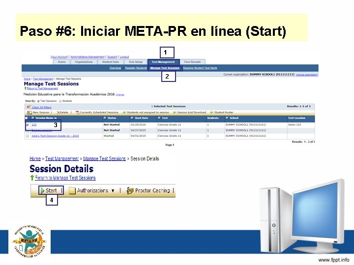 Paso #6: Iniciar META-PR en línea (Start) 1 2 3 4 