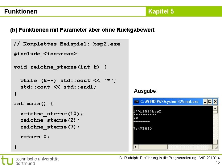 Funktionen Kapitel 5 (b) Funktionen mit Parameter aber ohne Rückgabewert // Komplettes Beispiel: bsp