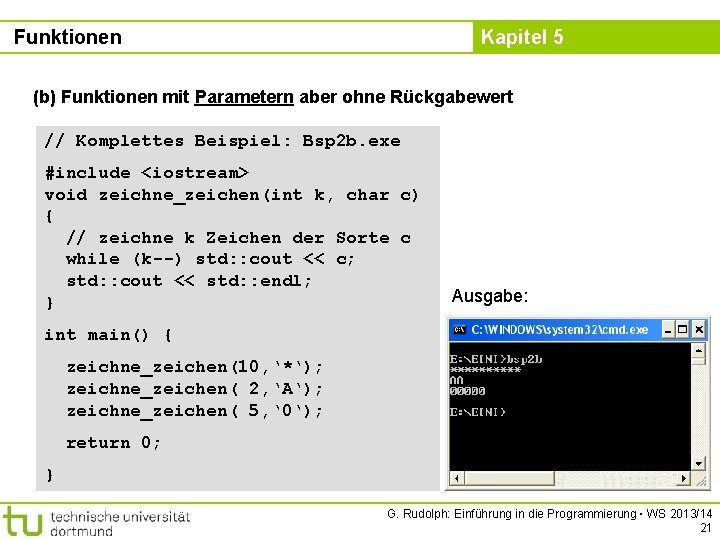 Funktionen Kapitel 5 (b) Funktionen mit Parametern aber ohne Rückgabewert // Komplettes Beispiel: Bsp