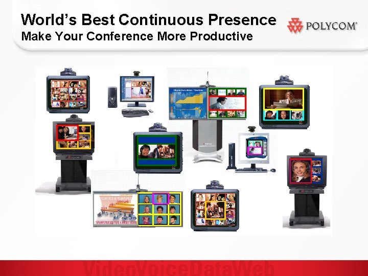 World’s Best Continuous Presence Make Your Conference More Productive 