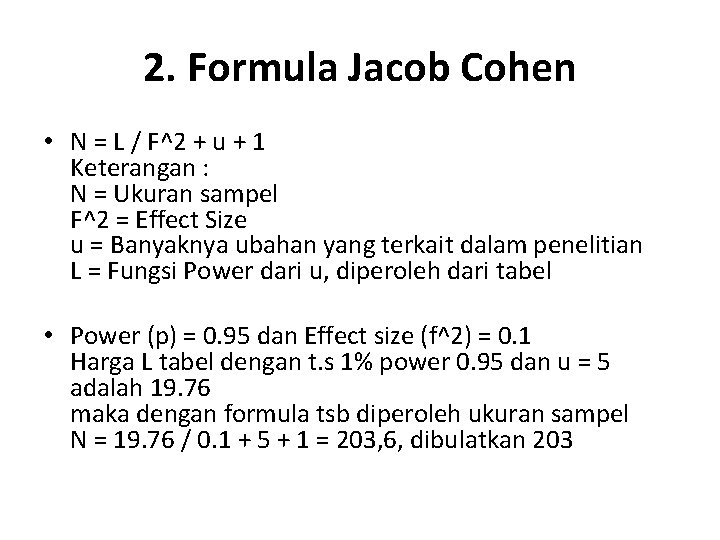 2. Formula Jacob Cohen • N = L / F^2 + u + 1