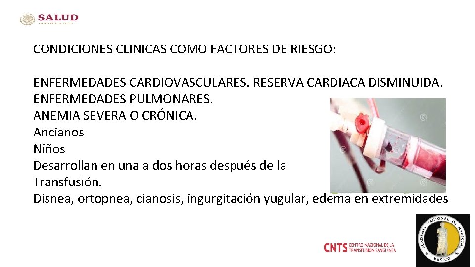 CONDICIONES CLINICAS COMO FACTORES DE RIESGO: ENFERMEDADES CARDIOVASCULARES. RESERVA CARDIACA DISMINUIDA. ENFERMEDADES PULMONARES. ANEMIA
