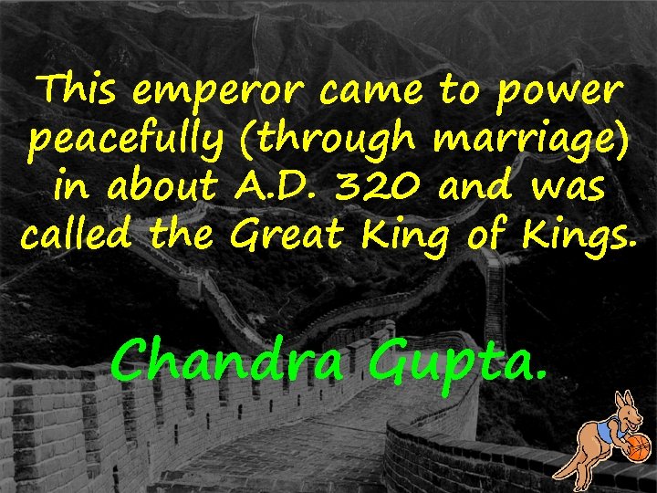 This emperor came to power peacefully (through marriage) in about A. D. 320 and