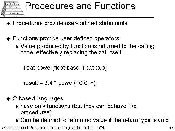 Procedures and Functions u Procedures provide user-defined statements u Functions provide user-defined operators l