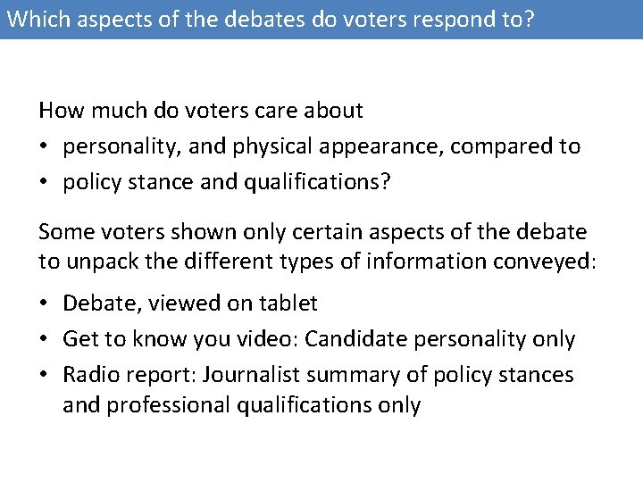 Which aspects of the debates do voters respond to? How much do voters care
