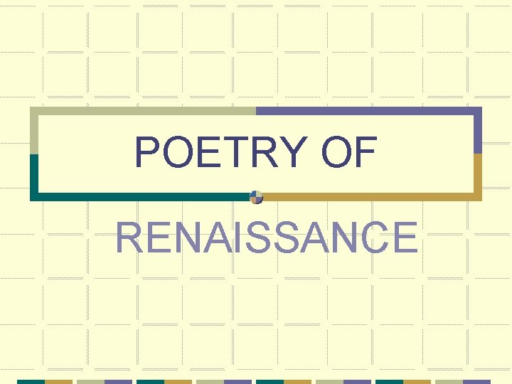 POETRY OF RENAISSANCE 