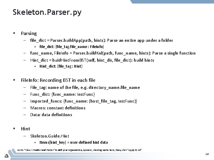 Skeleton. Parser. py § Parsing – file_dict = Parser. build. App(path, hints): Parse an