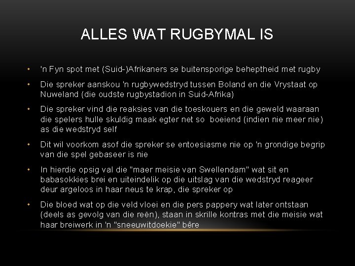 ALLES WAT RUGBYMAL IS • 'n Fyn spot met (Suid-)Afrikaners se buitensporige beheptheid met