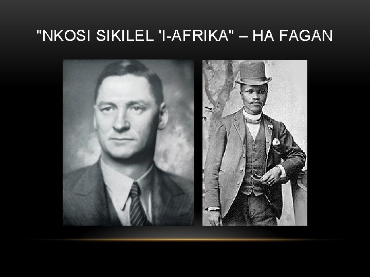 "NKOSI SIKILEL 'I-AFRIKA" – HA FAGAN 