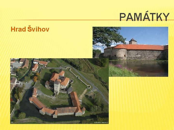 PAMÁTKY Hrad Švihov 