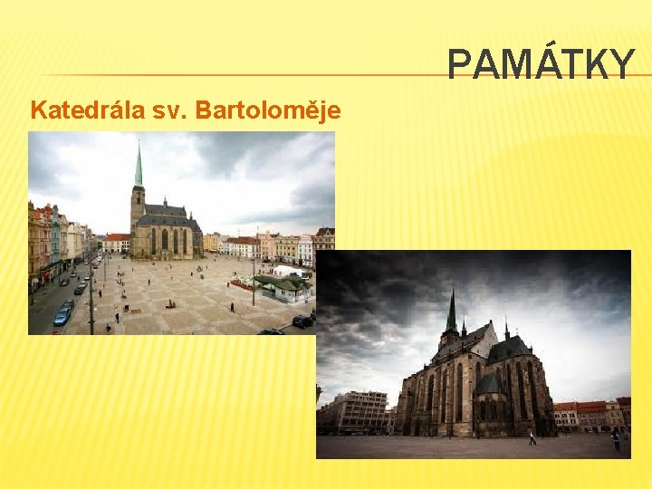 PAMÁTKY Katedrála sv. Bartoloměje 