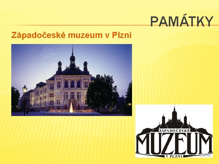 PAMÁTKY Západočeské muzeum v Plzni 