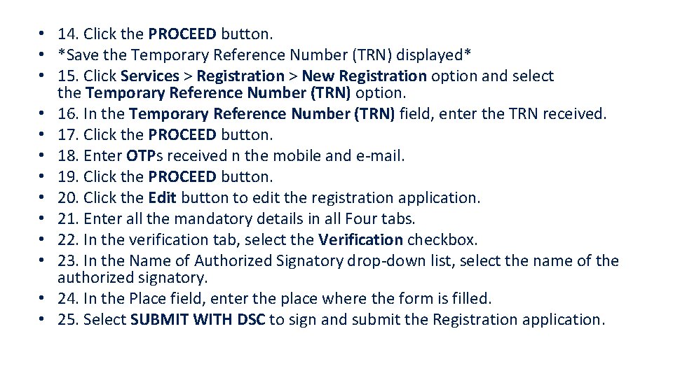  • 14. Click the PROCEED button. • *Save the Temporary Reference Number (TRN)