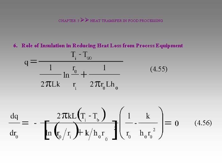 CHAPTER 3 HEAT TRAMSFER IN FOOD PROCESSING 6. Role of Insulation in Reducing Heat