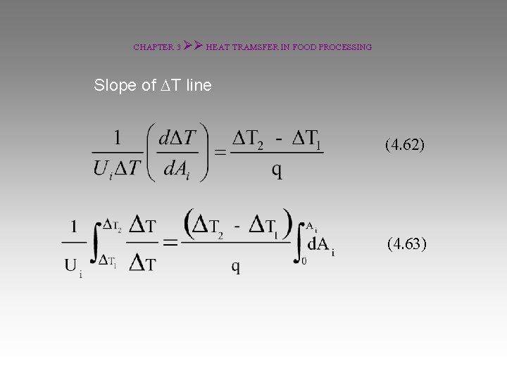 CHAPTER 3 HEAT TRAMSFER IN FOOD PROCESSING Slope of T line (4. 62) (4.