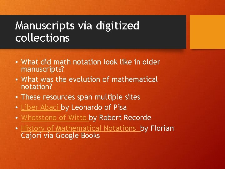 Manuscripts via digitized collections • What did math notation look like in older manuscripts?