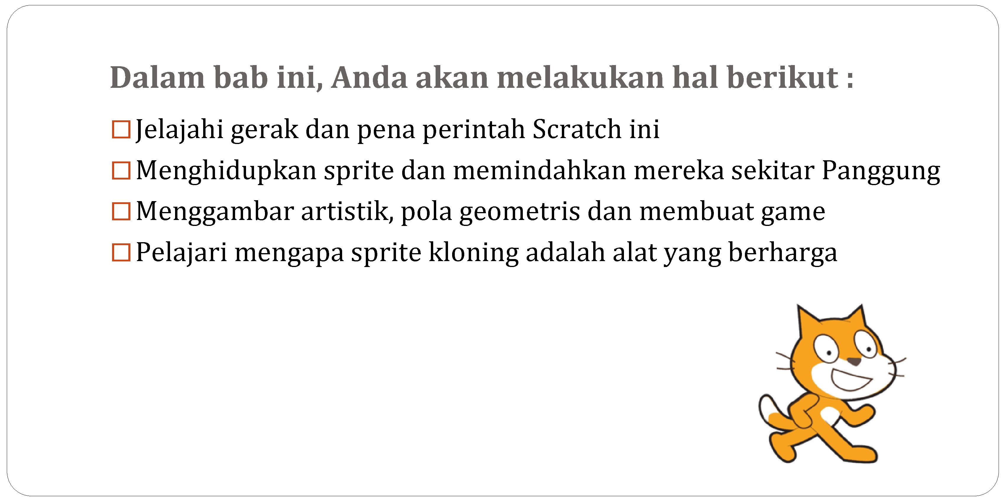 Dalam bab ini, Anda akan melakukan hal berikut : � Jelajahi gerak dan pena