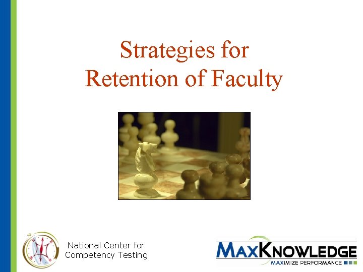 Strategies for Retention of Faculty National Center for Competency Testing 