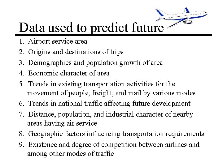 Data used to predict future 1. 2. 3. 4. 5. 6. 7. 8. 9. Data used to predict future 1. 2. 3. 4. 5. 6. 7. 8. 9.