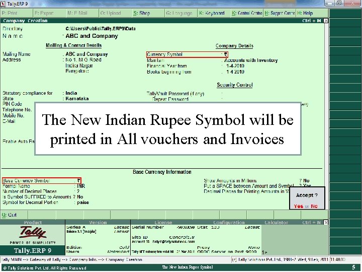 Newly Created Companies & Rupee Symbol While creating a new company • Base Currency