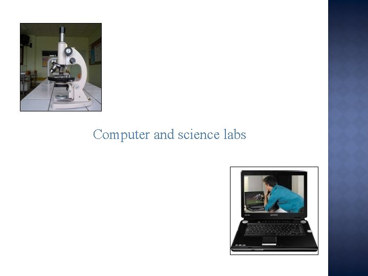 Computer and science labs 