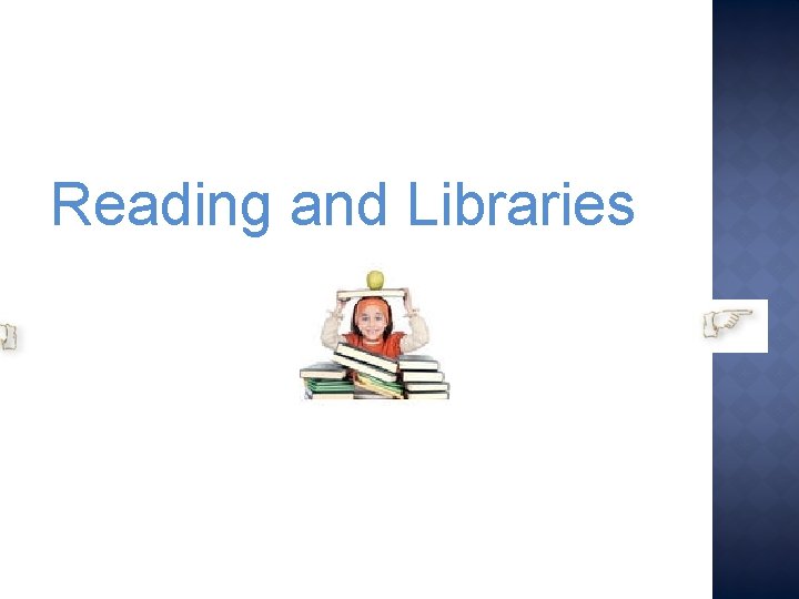 Reading and Libraries 