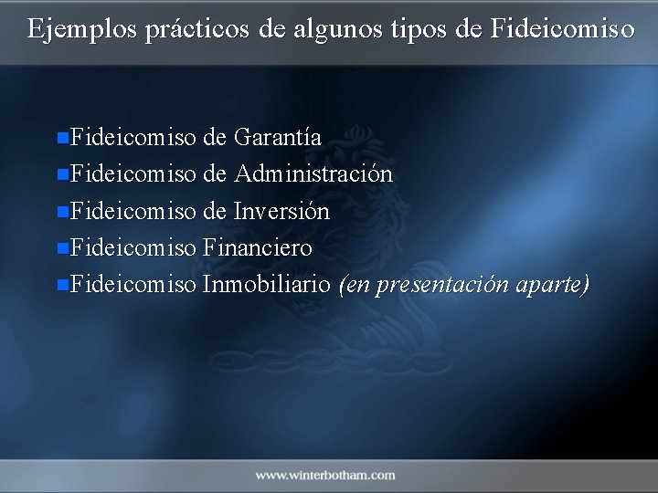 Ejemplos prácticos de algunos tipos de Fideicomiso n. Fideicomiso de Garantía n. Fideicomiso de