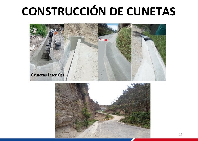 CONSTRUCCIÓN DE CUNETAS Cunetas laterales 17 