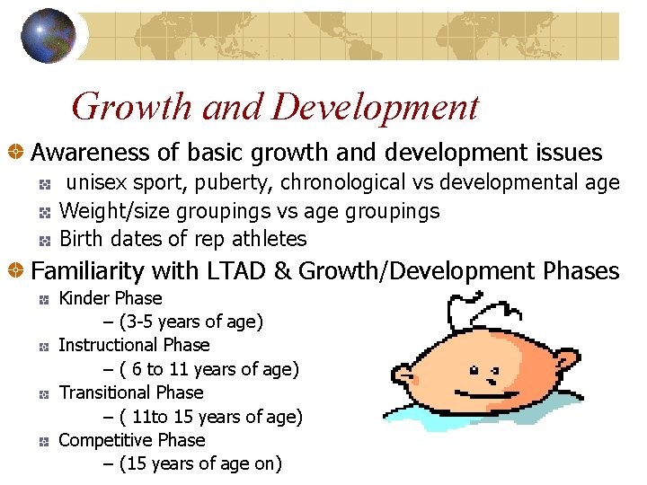 Growth and Development Awareness of basic growth and development issues unisex sport, puberty, chronological