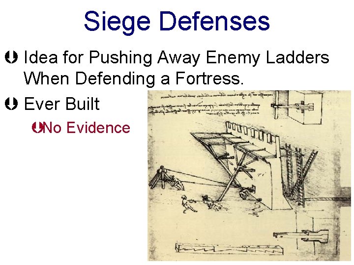 Siege Defenses Þ Idea for Pushing Away Enemy Ladders When Defending a Fortress. Þ