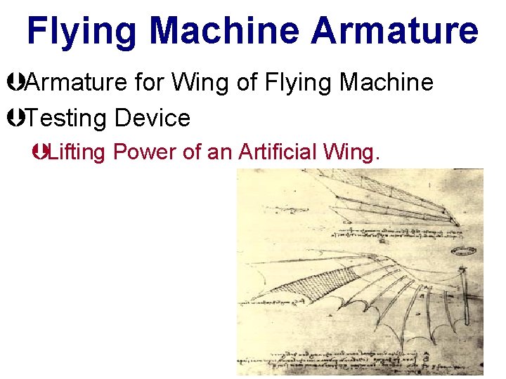 Flying Machine Armature ÞArmature for Wing of Flying Machine ÞTesting Device ÞLifting Power of